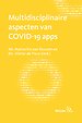 Multidisciplinaire aspecten van COVID-19 apps Multidisciplinaire aspecten van COVID-19 apps