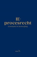 IE-procesrecht. Constant in beweging