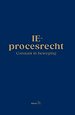 IE-procesrecht. Constant in beweging IE-procesrecht. Constant in beweging