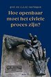 Hoe openbaar moet het civiele proces zijn?