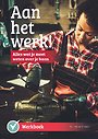 Aan het werk! Aan het werk!