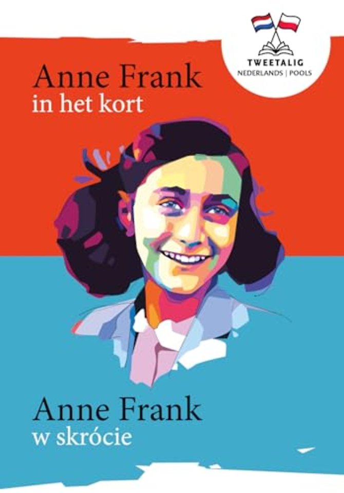Anne Frank in het kort / Anne Frank w skrócie