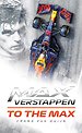 Max Verstappen - to the MAX