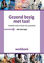 Gezond bezig met taal Gezond bezig met taal