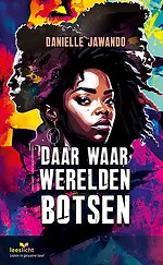 Daar waar werelden botsen