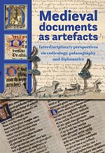 Medieval documents as artefacts