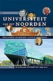 Universiteit van het Noorden: vier eeuwen academisch leven in Groningen 3: De zakelijke universiteit 1945-2021