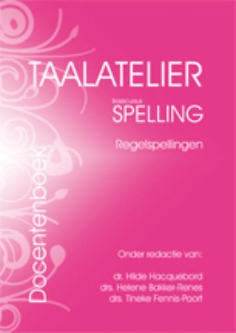 Taalatelier Regelspellingen Docentenboek