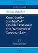 Cross-Border Juridical VAT Double Taxation in the Framework of European Law