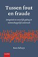 Tussen fout en fraude Tussen fout en fraude