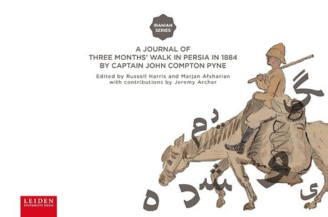 A journal of three months’ walk in Persia in 1884 by Captain John Compton Pyne