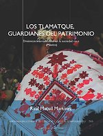 Los tlamatque, guardianes del patrimonio