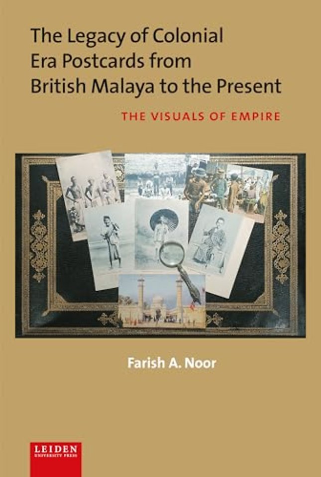 The Legacy of Colonial Era Postcards from British Malaya to the Present