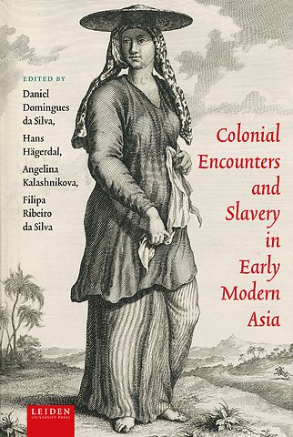 Colonial Encounters and Slavery in Early Modern Asia