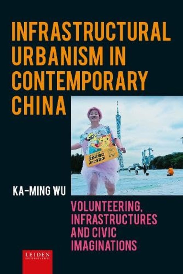 Infrastructural Urbanism in Contemporary China