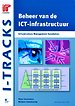 Beheer van de ICT-infrastructuur - Infrastructure Management Foundation: I-Tracks