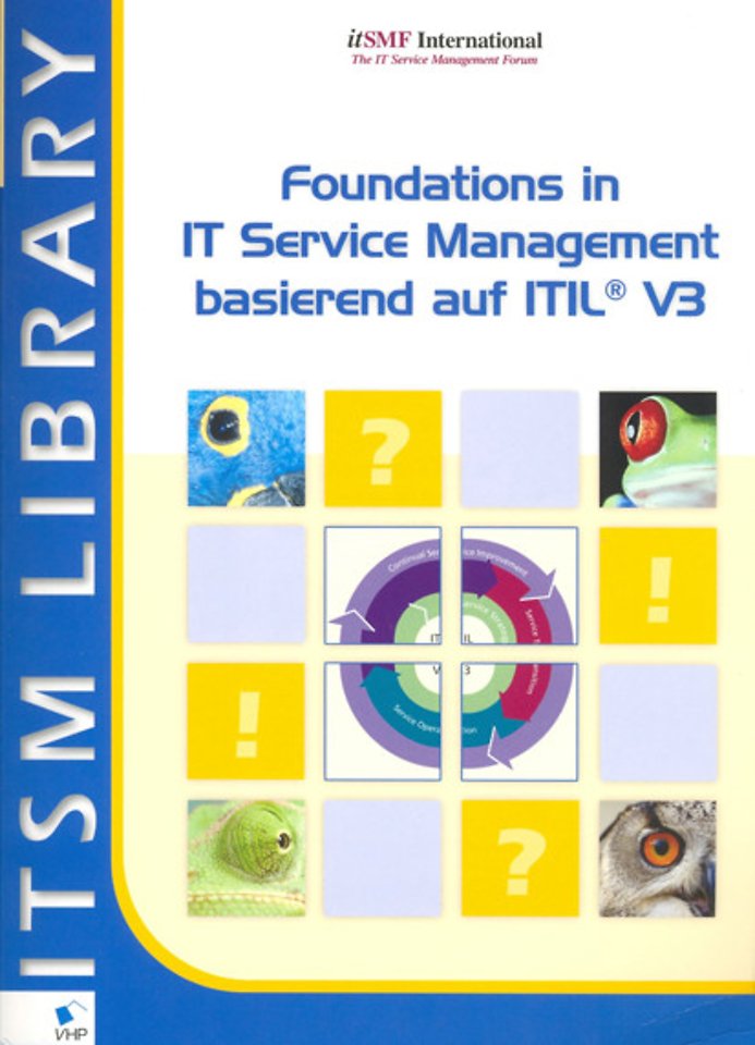 Foundations in IT Service Management basierend auf ITIL V3 (Duitse editie)