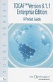 TOGAF Version 8.1.1 Enterprise Edition: A Pocket Guide