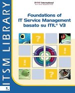 Foundations of IT Service Management Basato su ITIL V3