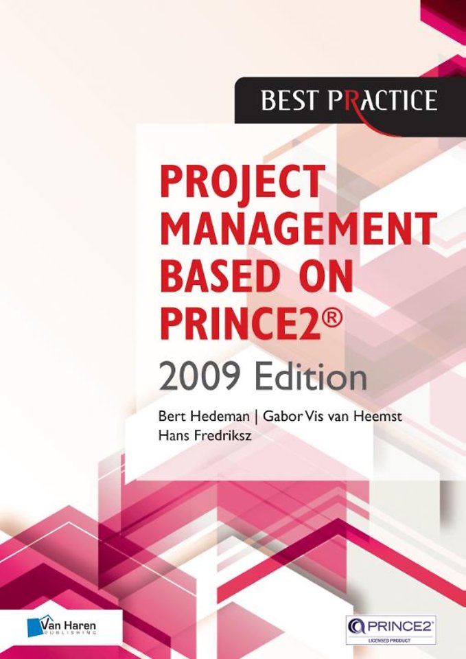 Project Management Based on PRINCE2 (2009 Edition) Project Management Based on PRINCE2 (2009 Edition)