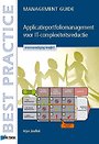 Applicatieportfoliomanagement voor IT-complexiteitsreductie Applicatieportfoliomanagement voor IT-complexiteitsreductie
