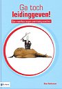 Ga toch leidinggeven!