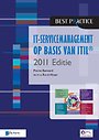 IT-servicemanagement op basis van ITIL 2011 Editie IT-servicemanagement op basis van ITIL 2011 Editie