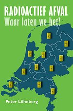 Radioactief afval, waar laten we het?