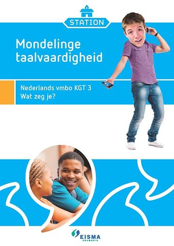 Station Mondelinge taalvaardigheid KGT3 Wat zeg je?