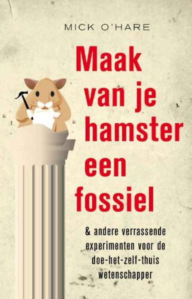 Maak van je hamster een fossiel