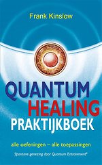 Quantum healing praktijkboek Quantum healing praktijkboek