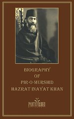 The Biography of Pir-o-Murshid Inayat Khan
