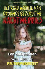 Het kind waar ik van droomde bezorgt me nachtmerries