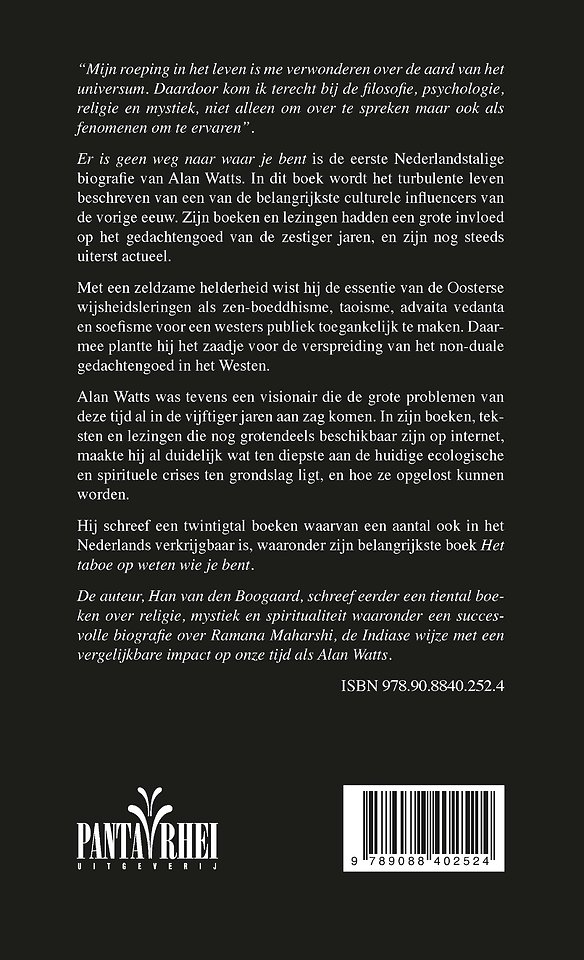 Er is geen weg naar waar je bent