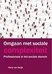 Omgaan met sociale complexiteit Omgaan met sociale complexiteit