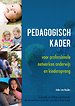 Pedagogisch kader Pedagogisch kader