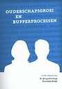 Ouderschapsgroei en bufferprocessen Ouderschapsgroei en bufferprocessen