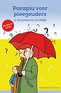 Paraplu voor pleegouders in de juridische praktijk Paraplu voor pleegouders in de juridische praktijk