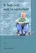 Ik heb ook wat te vertellen Ik heb ook wat te vertellen