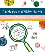 Aan de slag met W&T onderwijs Aan de slag met W&T onderwijs