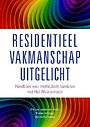 Residentieel Vakmanschap Uitgelicht