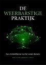 De weerbarstige praktijk De weerbarstige praktijk