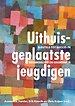Uithuisgeplaatste jeugdigen