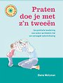 Praten doe je met zijn tweeen Praten doe je met zijn tweeen