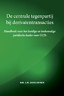 De centrale tegenpartij bij derivatentransacties De centrale tegenpartij bij derivatentransacties