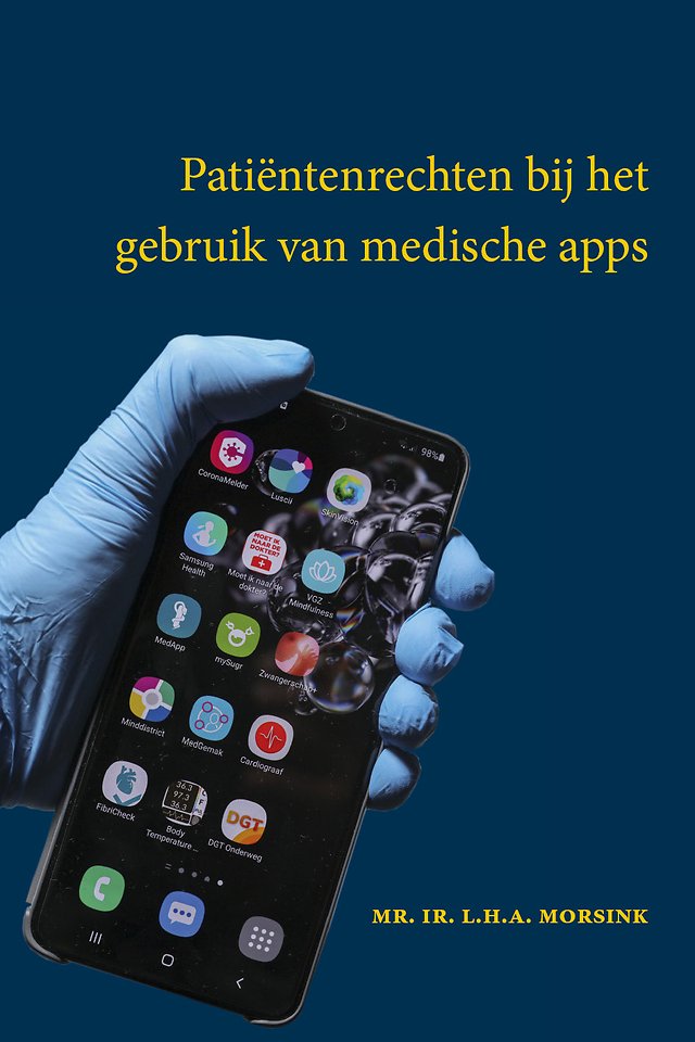 Patiëntenrechten bij het gebruik van medische apps Patiëntenrechten bij het gebruik van medische apps