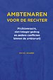 Ambtenaren voor de rechter Ambtenaren voor de rechter