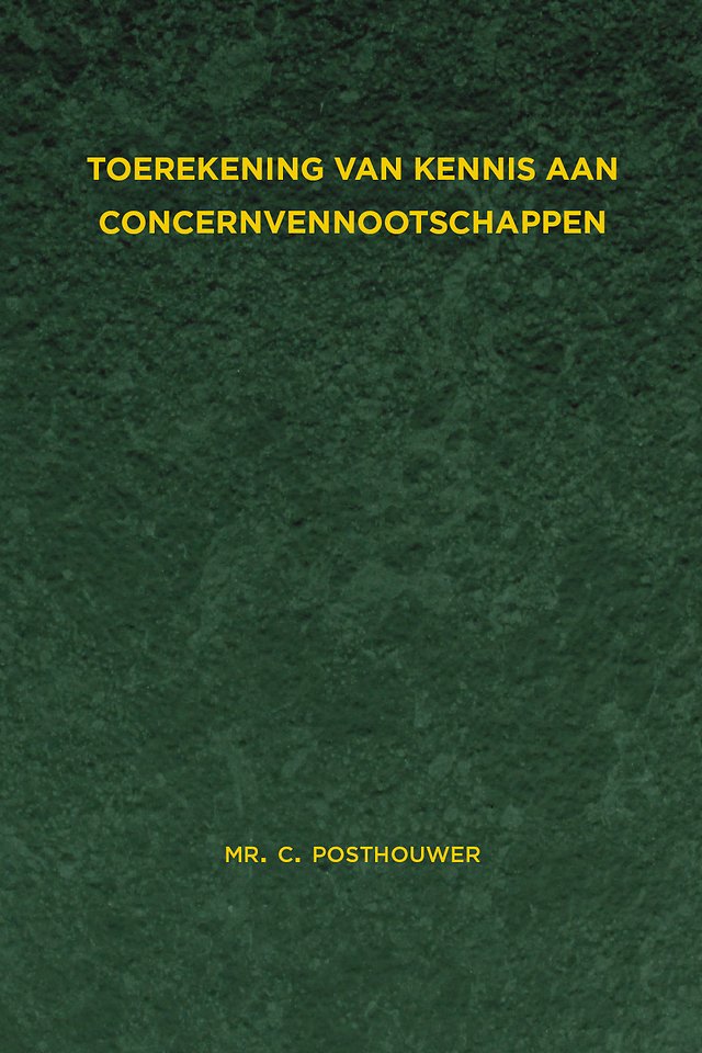 Toerekening van kennis aan concernvennootschappen Toerekening van kennis aan concernvennootschappen