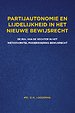 Partijautonomie en lijdelijkheid in het nieuwe bewijsrecht Partijautonomie en lijdelijkheid in het nieuwe bewijsrecht