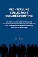 Rechterlijke collectieve schadebegroting Rechterlijke collectieve schadebegroting